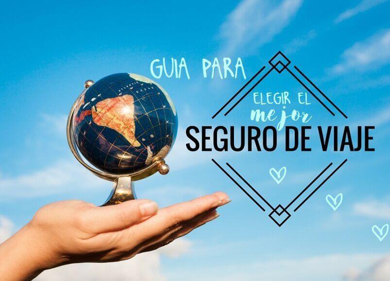 Como elegir el mejor seguro de viaje
